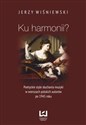 Ku harmonii? Poetyckie style słuchania muzyki w wierszach polskich autorów po 1945 roku Canada Bookstore