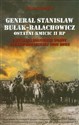 Generał Stanisław Bułak-Bałachowicz ostatni kmicic II RP i wyklęci żołnierze wojny polsko-sowieckiej 1920 roku  