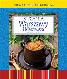 Polska kuchnia regionalna Kuchnia Warszawy i Mazowsza Polish bookstore
