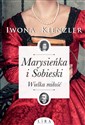 Marysieńka i Sobieski Wielka miłość - Iwona Kienzler online polish bookstore