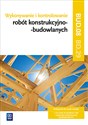 Wykonywanie i kontrolowanie robót konstrukcyjno-budowlanych Część 2 Podręcznik Kwalifikacja BD.29 bookstore