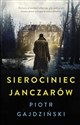 Sierociniec janczarów - Piotr Gajdziński