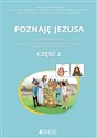 Poznaję Jezusa cz.2 Karty pracy dla uczniów ze specjalnymi potrzebami edukacyjnymi i trudnościami Z symbolami PCS - Polish Bookstore USA