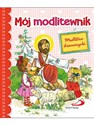 Mój modlitewnik modlitwa dziewczynki - Opracowanie Zbiorowe