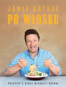 Jamie gotuje po włosku Polish Books Canada