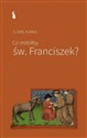 Co zrobiłby św. Franciszek?  books in polish