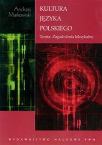 Kultura języka polskiego Teoria zagadnienia leksykalne online polish bookstore