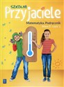 Szkolni Przyjaciele 2 Matematyka Podręcznik Część 1 Szkoła podstawowa to buy in USA