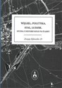 Węgiel polityka stal ludzie Studia z historii kolei na Śląsku chicago polish bookstore