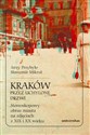 Kraków przez uchylone drzwi Stereoskopowy obraz miasta na zdjęciach z XIX i XX wieku to buy in Canada