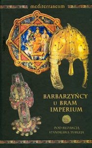 Barbarzyńcy u bram imperium  Polish Books Canada