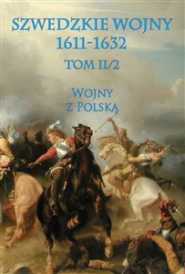 Szwedzkie wojny 1611-1632 Tom II/2 Wojny z Polską chicago polish bookstore