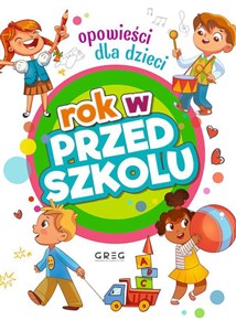 Rok w przedszkolu Opowieści dla dzieci  buy polish books in Usa