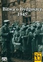 Bitwa o Bydgoszcz 1945 Wspomnienia Obersta Paula Wutha pl online bookstore