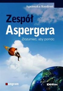 Zespół Aspergera Zrozumieć, aby pomóc pl online bookstore