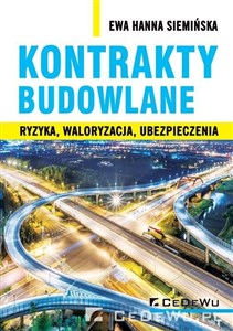 Kontrakty budowlane Ryzyka, waloryzacja, ubezpieczenia to buy in USA