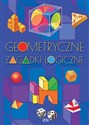 Geometryczne zagadki logiczne - Opracowanie zbiorowe