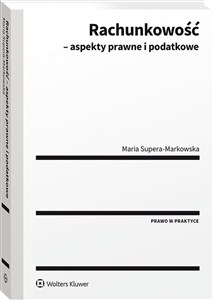 Rachunkowość - aspekty prawne i podatkowe in polish