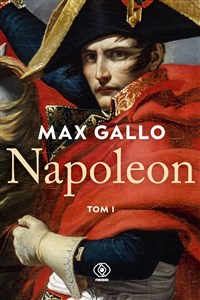 Napoleon. Tom 1 Pieśń wymarszu Słońce Austerlitz polish usa