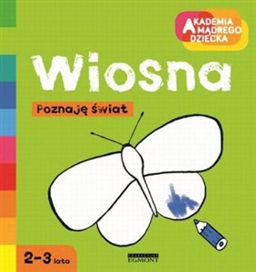 Wiosna Akademia mądrego dziecka Poznaję świat Canada Bookstore