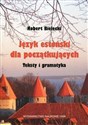 Język estoński dla początkujących Teksty i gramatyka buy polish books in Usa