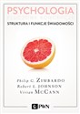 Psychologia Kluczowe koncepcje Tom 3 Struktura i funkcje świadomości - Philip Zimbardo, Robert Johnson, Vivian McCann