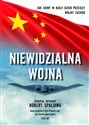 Niewidzialna Wojna Jak Chiny w biały dzień przejęły Wolny Zachód books in polish
