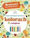 Moja pierwsza książka o kolorach montessori sam odkrywaj świat - Polish Bookstore USA