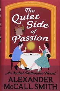 The Quiet Side of Passion (Isabel Dalhousie Novels) online polish bookstore