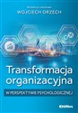 Transformacja organizacyjna w perspektywie psychologicznej  to buy in USA