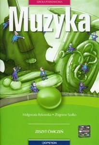 Muzyka Zeszyt ćwiczeń Szkoła podstawowa  