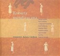 Kobieta metafizyczna rozmowy Artura Cieślara books in polish