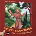 Święty Franciszek i bracia skrzydlaci books in polish