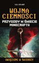 Wojna ciemności Przygody w świecie Minecrafta Tom 10 