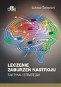 Leczenie zaburzeń nastroju. Taktyka i strategia Polish Books Canada