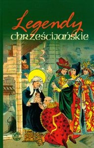 Legendy chrześcijańskie t.1 antologia chicago polish bookstore