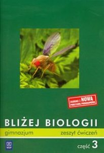 Bliżej biologii 3 Zeszyt ćwiczeń gimnazjum chicago polish bookstore