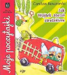 Jak Wojtek został strażakiem online polish bookstore