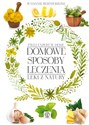 Domowe sposoby leczenia Leki z natury pl online bookstore