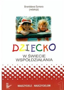 Dziecko w świecie współdziałania T.1 Bookshop