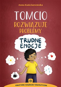 Tomcio rozwiązuje problemy Trudne emocje  