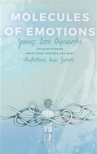 Molecules of Emotions. Childish stories about what matters the most Canada Bookstore
