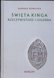 Święta Kinga Rzeczywistość i Legenda 
