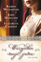 Wszystkie moje jutra - Karen Witemeyer, Jody Hedlund, Elizabeth Camden