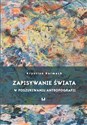 Zapisywanie świata W poszukiwaniu antropografii to buy in USA