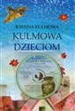 Kulmowa dzieciom z płytą CD - Polish Bookstore USA