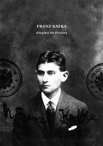 Franz Kafka. Książka do pisania   