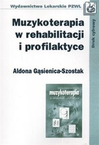 Muzykoterapia w rehabilitacji i profilaktyce books in polish
