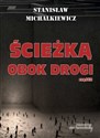 Ścieżką obok drogi Część 2 - Stanisław Michalkiewicz