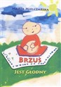 Brzuś jest głodny  